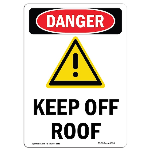 Safety Sign, OSHA Danger, 5" Height, Keep Off Roof, Portrait, 10PK